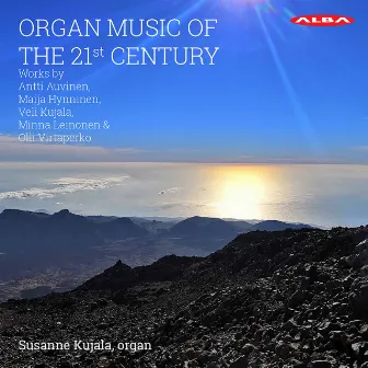 Organ Music of the 21st Century by Susanne Kujala