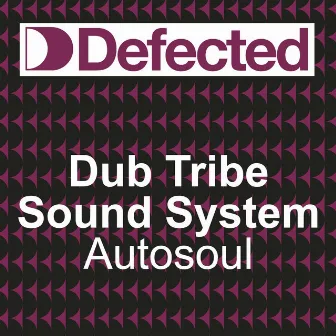 Auto Soul by Dubtribe Sound System