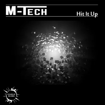 Hit It Up by M-tech!