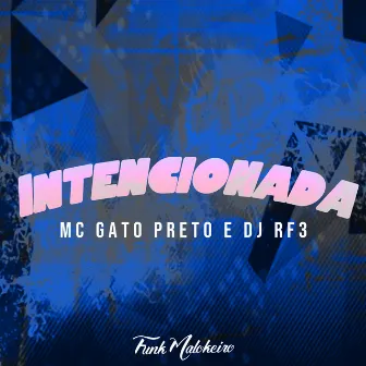 Intencionada by MC Gato Preto