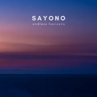 Endless Horizons by Sayono