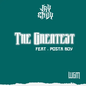 The Greatest by Jay Envy