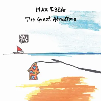 The Great Adventure (Album Version) by Max Essa