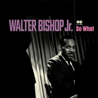 So What (Live) by Walter Bishop, Jr.