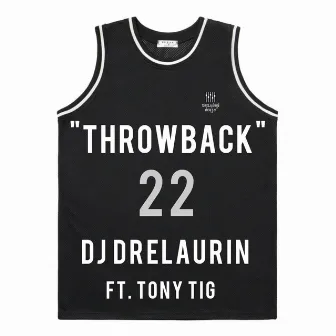 Throwback by DJ Drelaurin