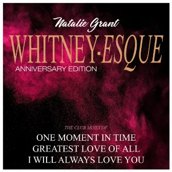 Whitney - Esque (Anniversary Edition) by Natalie Grant