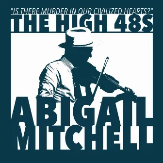 Abigail Mitchell by The High 48s