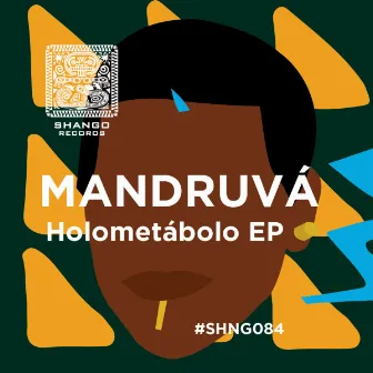 Holometábolo EP by Mandruvá