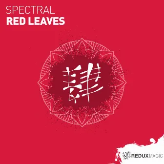 Red Leaves by Spectral