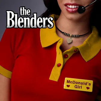 McDonald's Girl (2011) by The Blenders