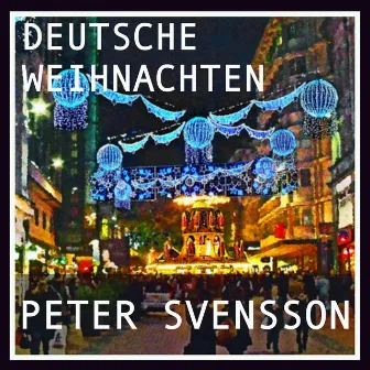 Deutsche Weihnachten by Peter Svensson