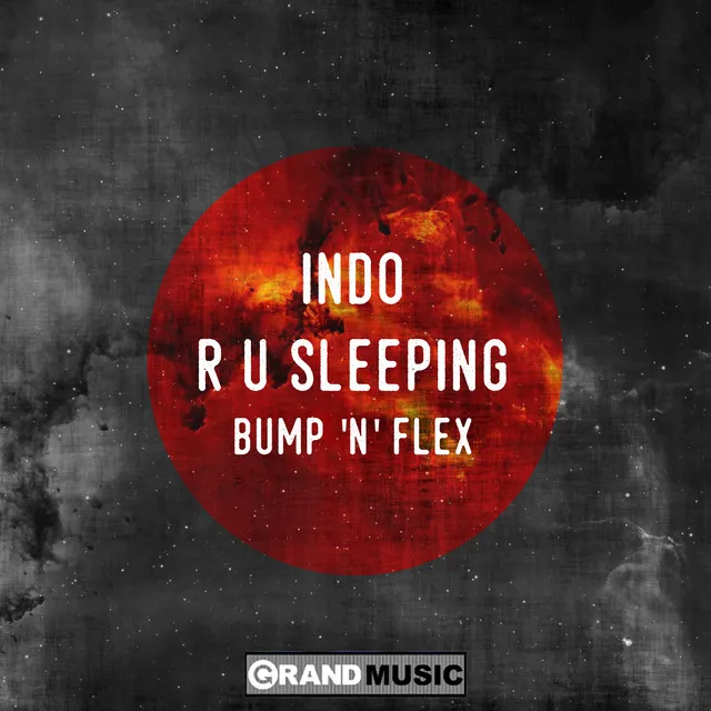 R U Sleeping - Bump N Flex Blunt Edit