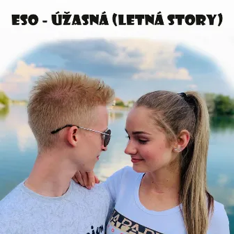 Úžasná (Letná Story) by ESO