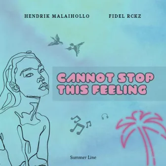 CANNOT STOP THIS FEELING by Hendrik Malaihollo