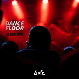 DANCEFLOOR by AIRENTI