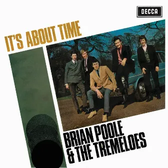 It's About Time by Brian Poole & The Tremeloes