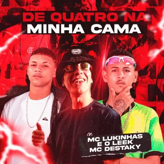 De Quatro na Cama by MC LUKINHAS