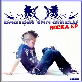 Rocka E.P. by Bastian Van Shield