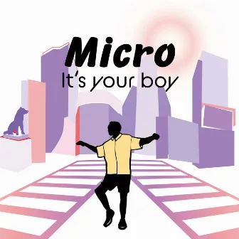 It's your boy by Micro