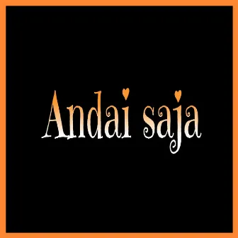 Andai Saja by animA