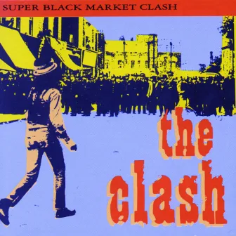 Super Black Market Clash by The Clash