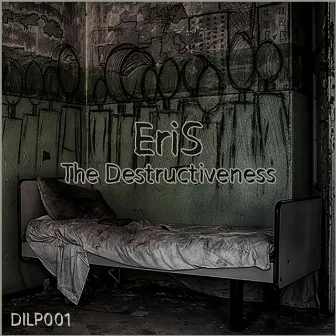 The Destructiveness by Eris