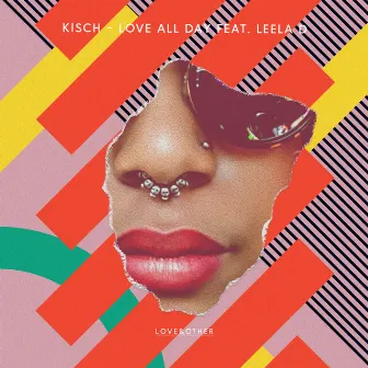 Love All Day feat. Leela D by Kisch