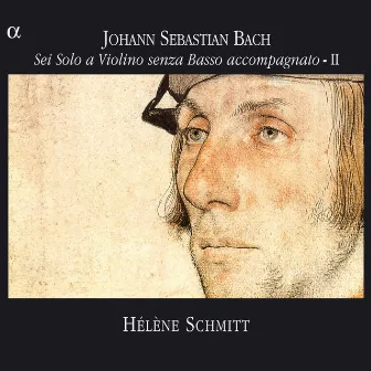 Bach: Sei Solo a Violino senza Basso accompagnato - II by Hélène Schmitt