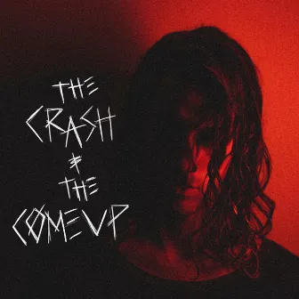 the crash & the come up by Alec Beretz