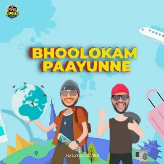 Bhoolokam Paayunne by Ranjith Jayaraman