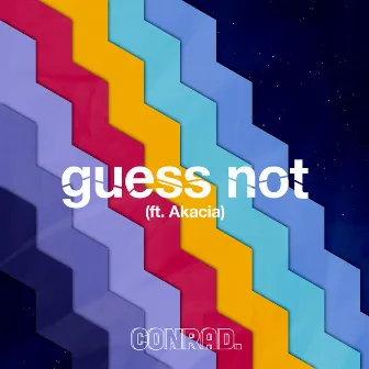 guess not by Conrad