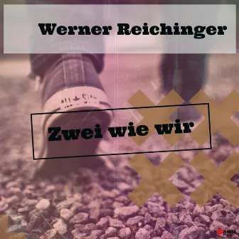 Zwei wie wir by Werner Reichinger