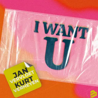 I Want U by Kurt Verheyen