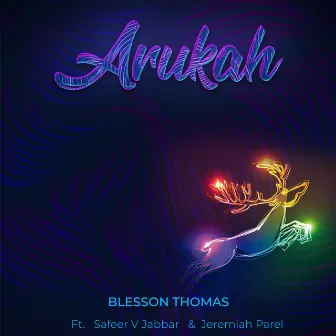 Arukah by Blesson Thomas