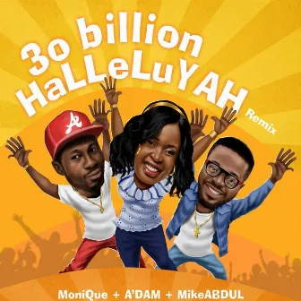 30 Billion Halleluyah (Remix) by A'dam