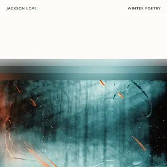 Winter Poetry by Jackson Love