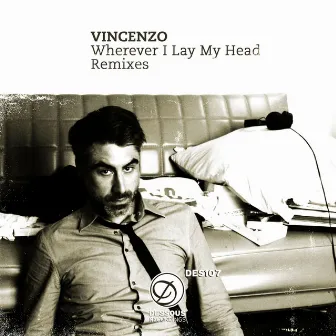 Wherever I Lay My Head Remixes by Vincenzo