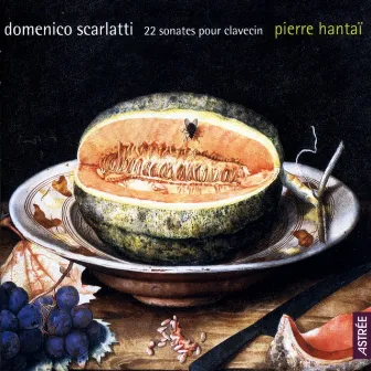 Scarlatti: 22 Sonates Pour Clavecin by Pierre Hantaï