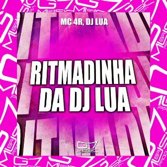 Ritmadinha da Dj Lua by DJ LUA