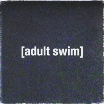 Adult Swim by Huaru