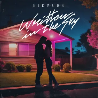 Written In The Sky by Kidburn