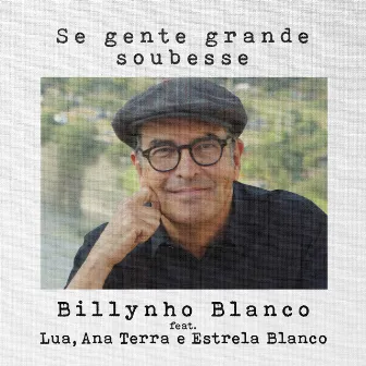 Se Gente Grande Soubesse by Billynho Blanco