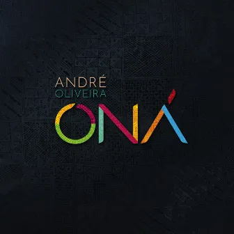 Oná by André Oliveira