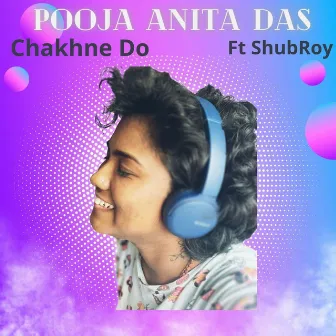 Chakhne Do by Pooja Anita Das