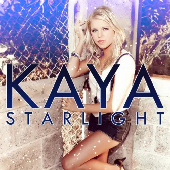 Starlight - Single by Kaya