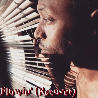 Flowin'/Recover by I K Sega