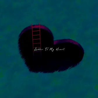 Ladder To My Heart by T.J.M.