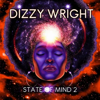 State of Mind 2 by Dizzy Wright