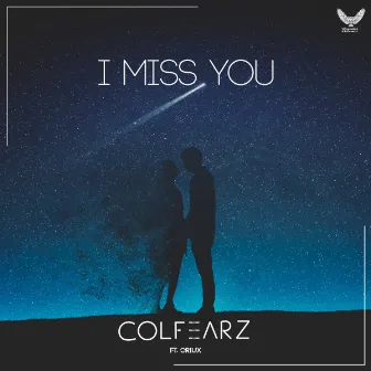 I miss you (Radio Edit) by ColFearz