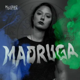 Madruga by DJ Meziara